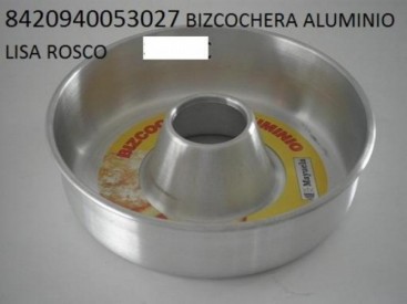 BIZCOCHERA ALUMINIO LISA...